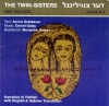 Der Tsvilingl (The Twin Sisters)